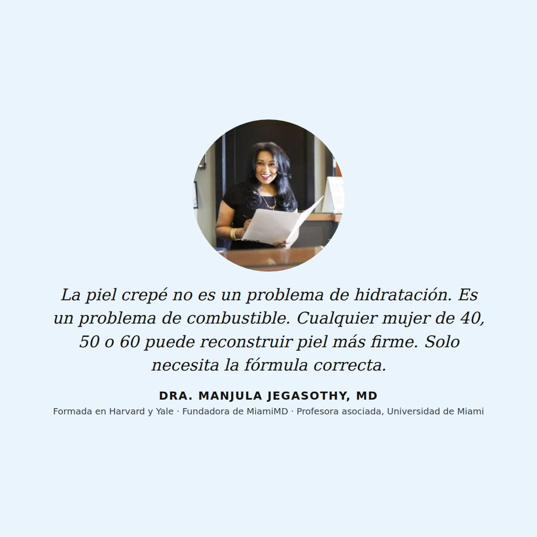 Dra. Manjula Jegasothy, dermatóloga cosmética y fundadora de MiamiMD