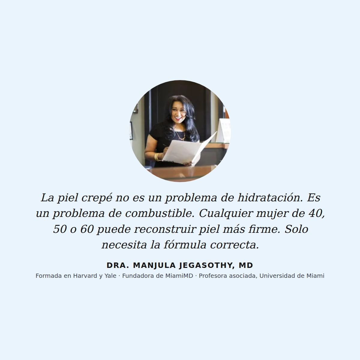 Dra. Manjula Jegasothy, dermatóloga cosmética y fundadora de MiamiMD